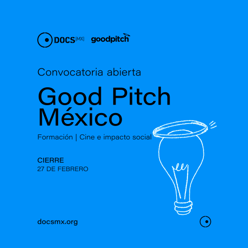 Enlace: https://goodpitchmx.org/